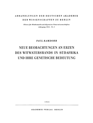 Cover image: Neue Beobachtungen an Erzen des Witwatersrands in Südafrika und ihre genetische Bedeutung 1st edition 9783112734063
