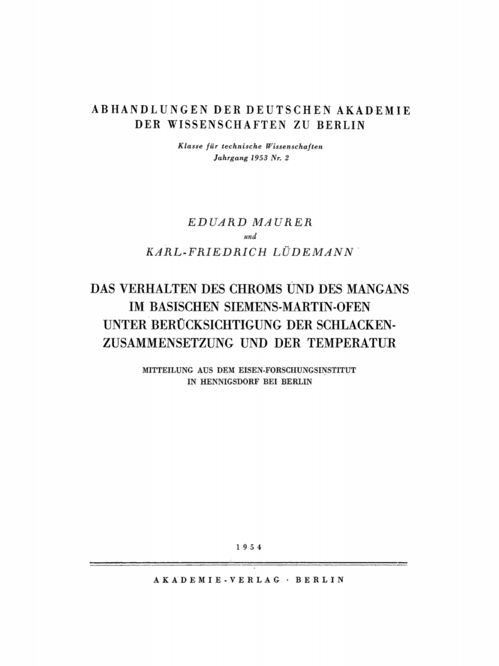 Das Verhalten des Chroms und des Mangans im basischen Siemens-Martin-Ofen unter Berücksichtigung der Schlackenzusammensetzung und der Temperatur 1st Edition