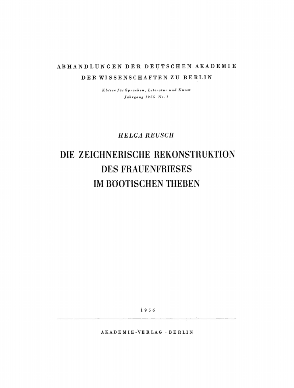 Die zeichnerische Rekonstruktion des Frauenfrieses im Böotischen Theben 1st Edition