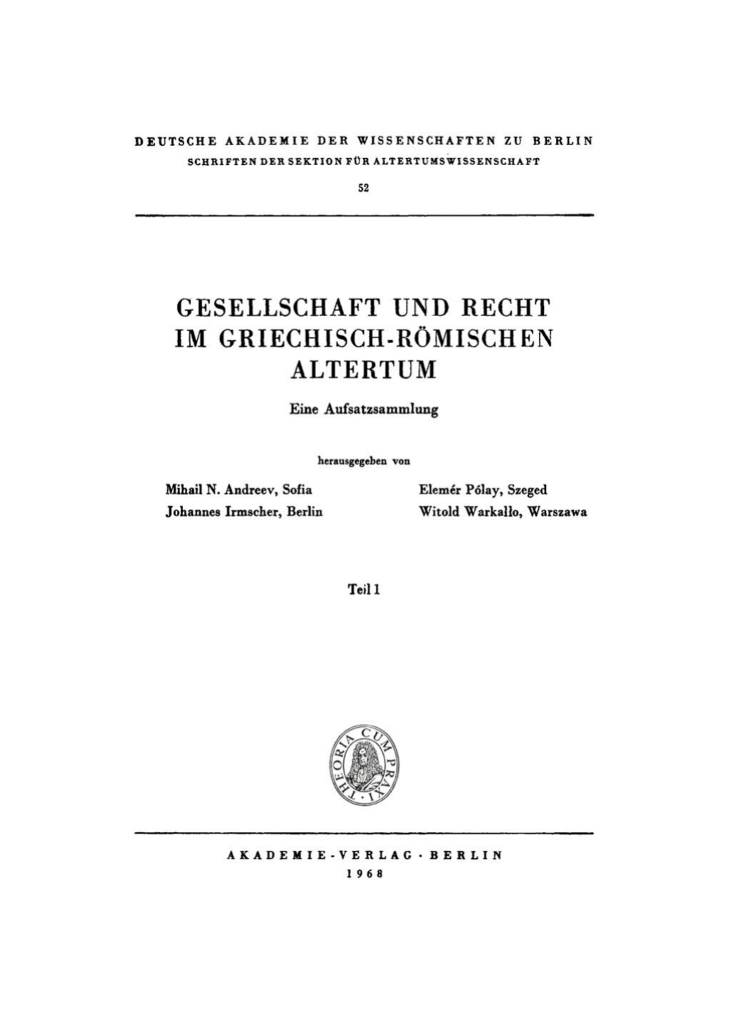 Gesellschaft und Recht im Griechisch-Römischen Altertum, Teil 1 Eine Aufsatzsammlung 1st Edition