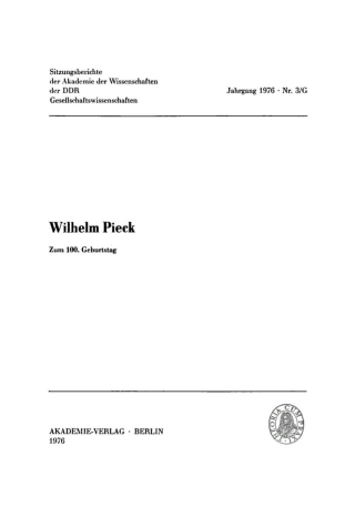 Imagen de portada: Wilhelm Pieck. Zum 100. Geburtstag 1st edition 9783112737262