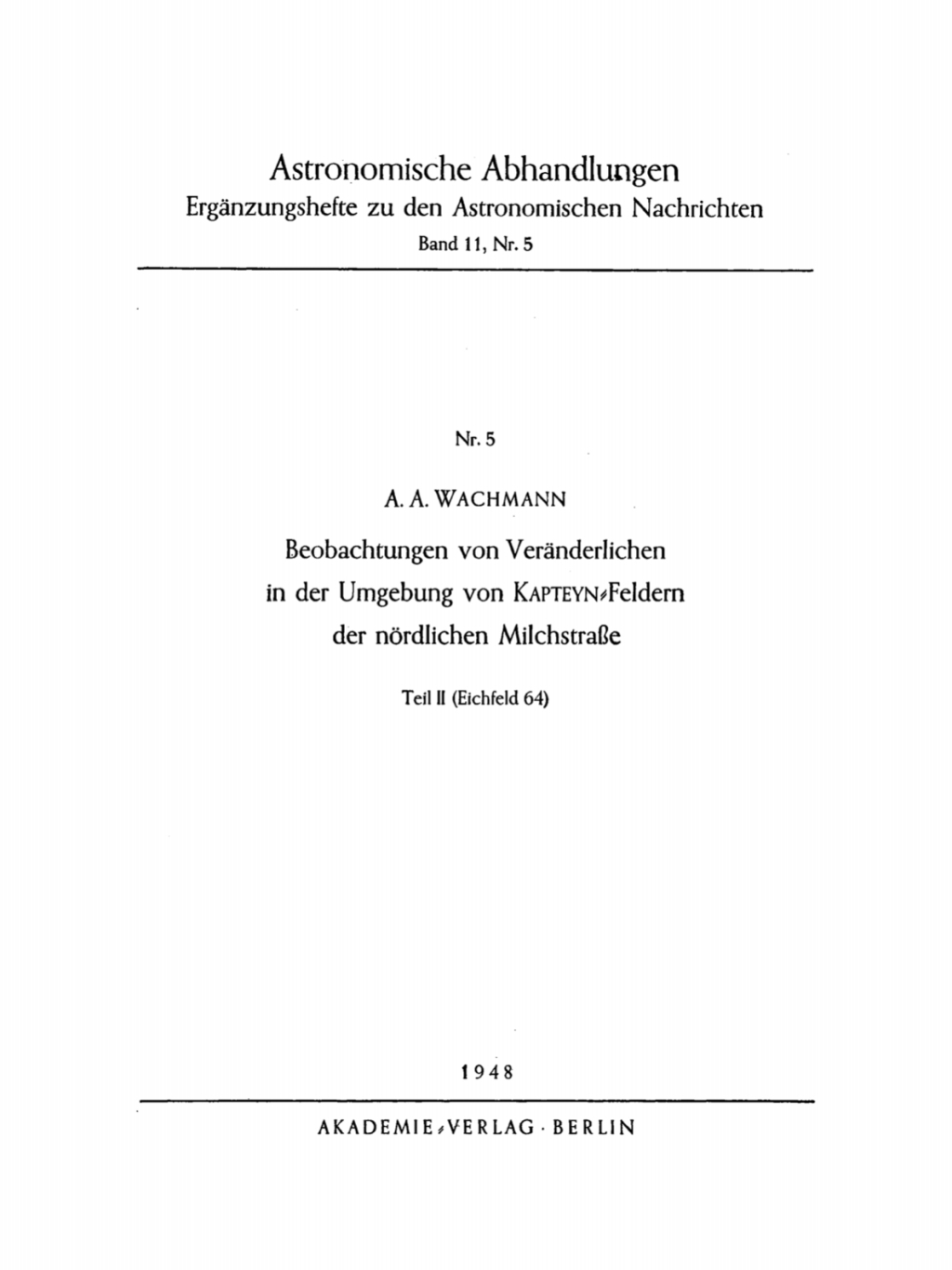 Beobachtungen von Veränderlichen in der Umgebung von Kapteyn-Feldern der nördlichen Milchstraße Teil II (Eichfeld 64) 1st Edition