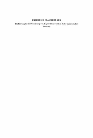 Cover image: Einführung in die Berechnung von Lagerstättenvorräten fester mineralischer Rohstoffe 1st edition 9783112737668