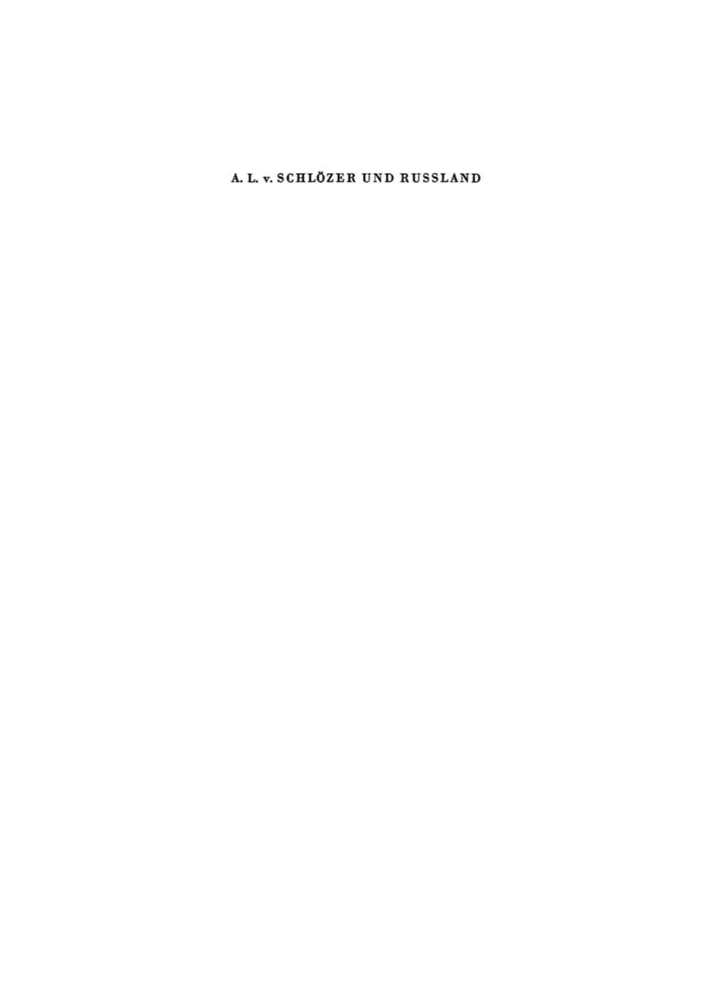 August Ludwig v. Schlözer und Russland 1st Edition