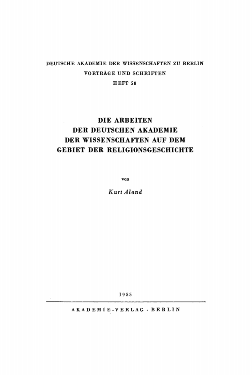 Die Arbeiten der Deutschen Akademie der Wissenschaften auf dem Gebiet der Religionsgeschichte 1st Edition