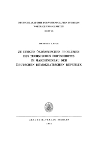 Titelbild: Zu einigen ökonomischen Problemen des technischen Fortschritts im Maschinenbau der Deutschen Demokratischen Republik 1st edition 9783112738542