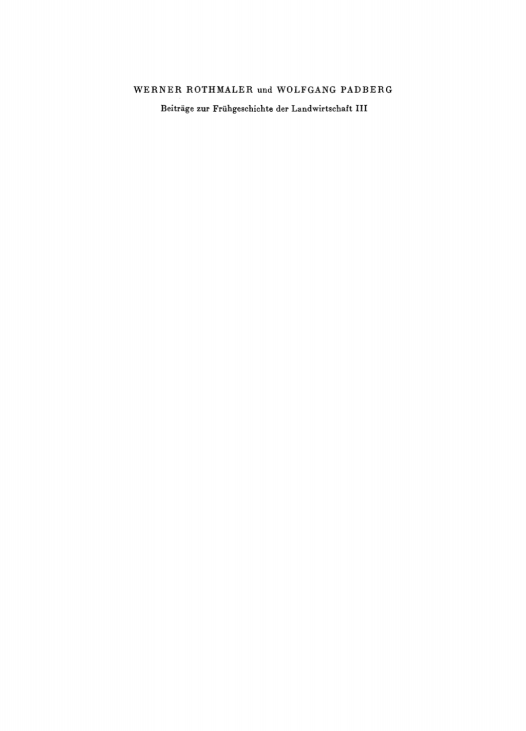 Beiträge zur Frühgeschichte der Landwirtschaft III 1st Edition