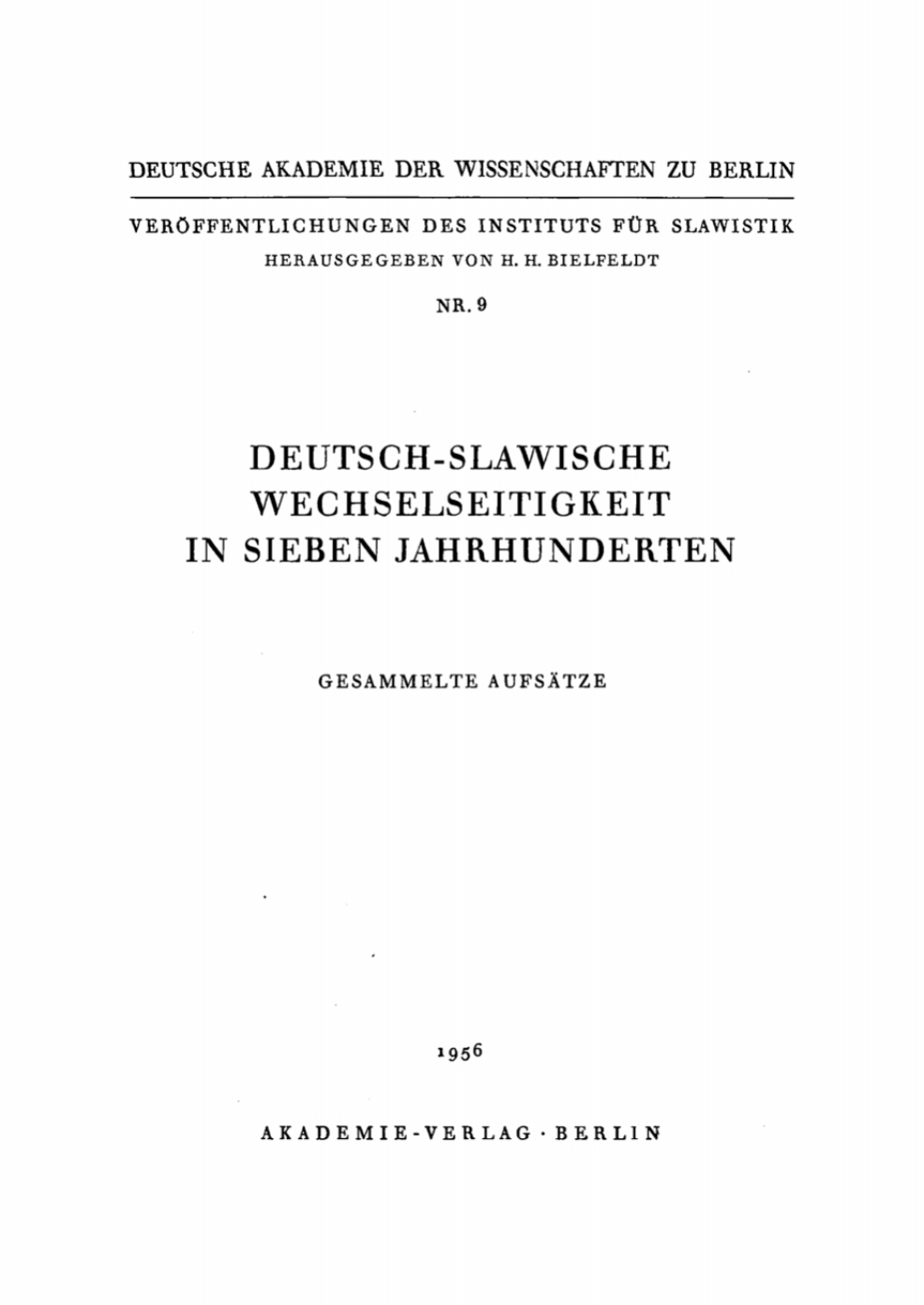 Deutsch-Slawische Wechselseitigkeit in sieben Jahrhunderten Gesammelte Aufsätze 1st Edition