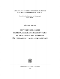 Imagen de portada: Die Verwendbarkeit morphologischer Erscheinungen an akzessorischen Zirkonen für petrogenetische Auswertungen 1st edition 9783112742365