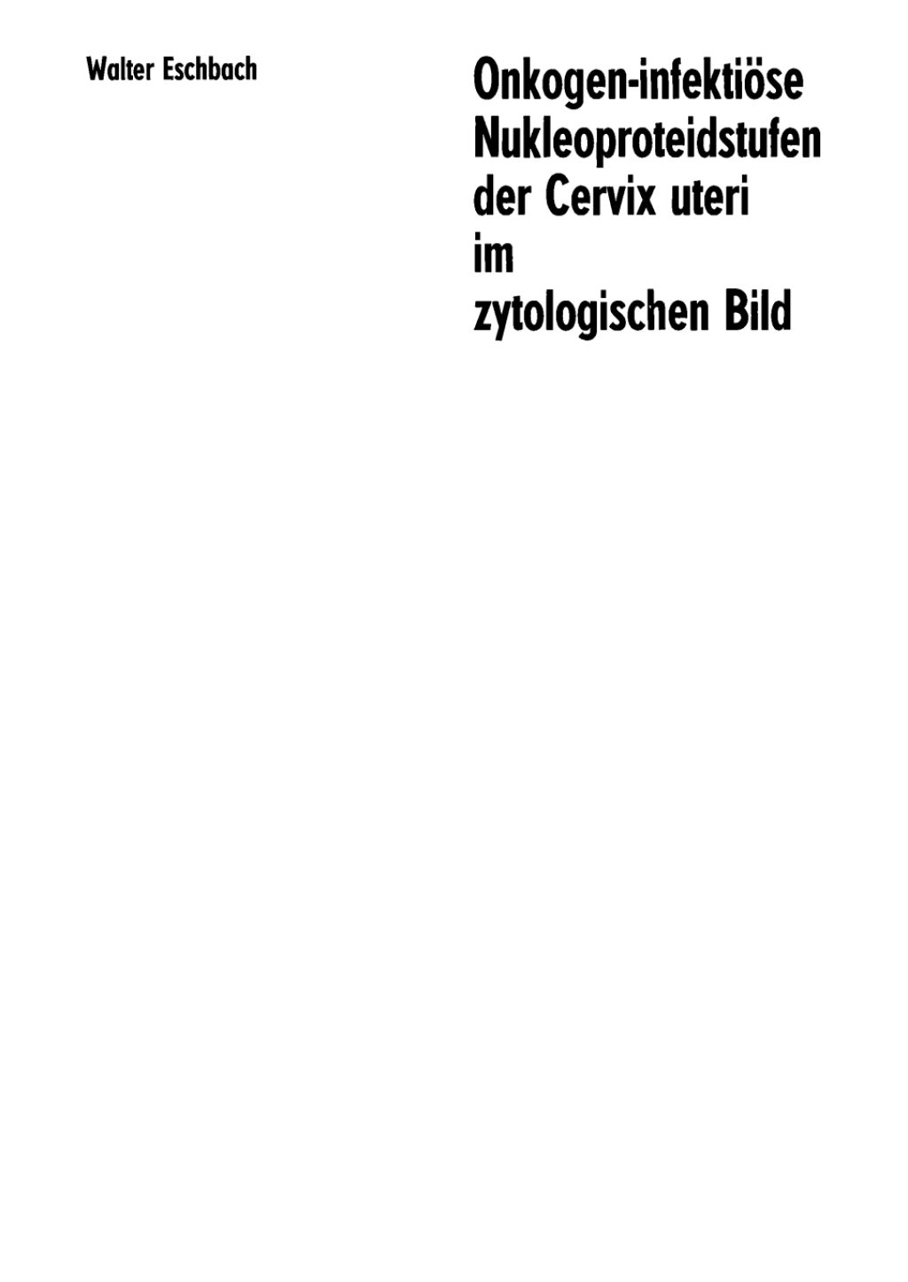 Onkogen-infektiöse Nukleoproteidstufen der Cervix uteri im zytologischen Bild 1st Edition