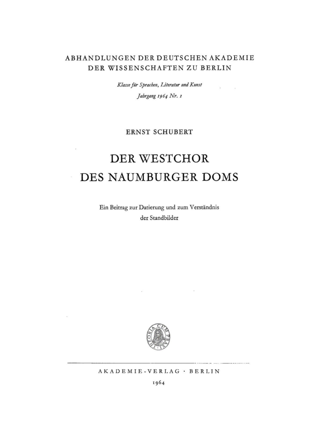 Der Westchor des Naumburger Doms Ein Beitrag zur Datierung und zum Verständnis der Standbilder 1st Edition