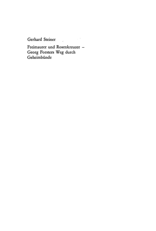 صورة الغلاف: Freimaurer und Rosenkreuzer – Georg Forsters Weg durch Geheimbünde 1st edition 9783112748923