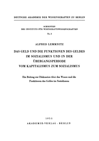 Cover image: Das Geld und die Funktionen des Geldes im Sozialismus und in der Übergangsperiode vom Kapitalismus zum Sozialismus 1st edition 9783112749685