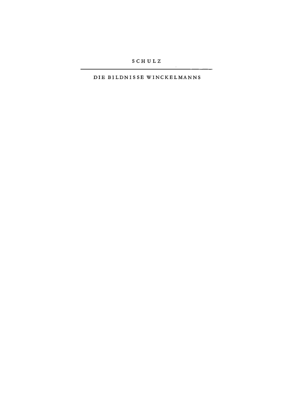 Die Bildnisse Johann Joachim Winckelmanns 1st Edition