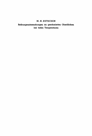 Cover image: Reibungsuntersuchungen an geschmierten Oberflächen bei tiefen Temperaturen 1st edition 9783112753163