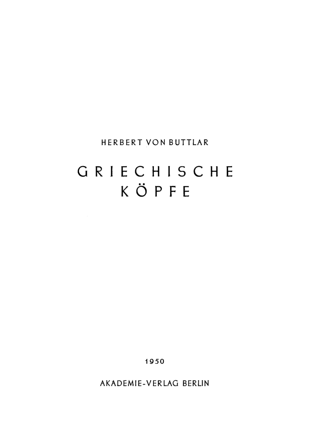 Griechische Köpfe 1st Edition