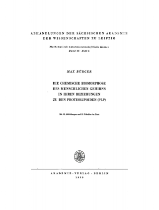 Imagen de portada: Die chemische Biomorphose des menschlichen Gehirns in ihren Beziehungen zu den Proteolipoiden (PLP) 1st edition 9783112755266