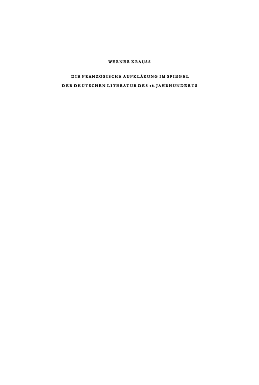 Die französische Aufklärung im Spiegel der deutschen Literatur des 18. Jahrhunderts 1st Edition