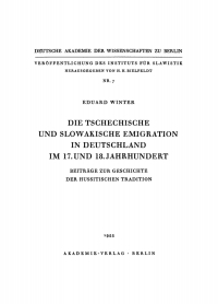 Cover image: Die tschechische und slowakische Emigration in Deutschland im 17. und 18. Jahrhundert 1st edition 9783112756720