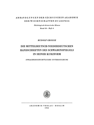Cover image: Die mitteldeutsch-niederdeutschen Handschriften des Schwabenspiegels in seiner Kurzform 1st edition 9783112756966
