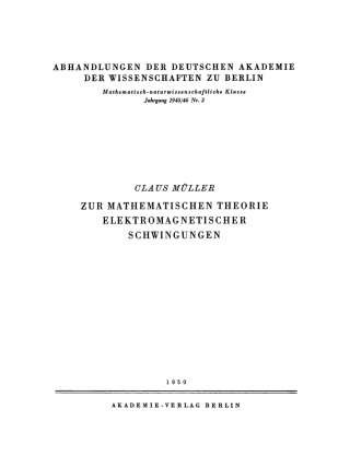 Cover image: Zur mathematischen Theorie. Elektromagnetischer Schwingungen 1st edition 9783112759103