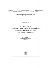 Cover image: Die Reinigung radioaktiv kontaminierter Abwässer durch Kontaktenthärtung und Ionenaustausch 1st edition 9783112760505