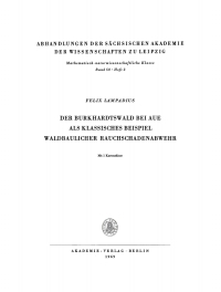 Imagen de portada: Der Burkhardtswald bei Aue als klassisches Beispiel waldbaulicher Rauchschadenabwehr 1st edition 9783112760529