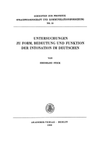 Cover image: Untersuchungen zu Form, Bedeutung und Funktion der Intonation im Deutschen 1st edition 9783112761441