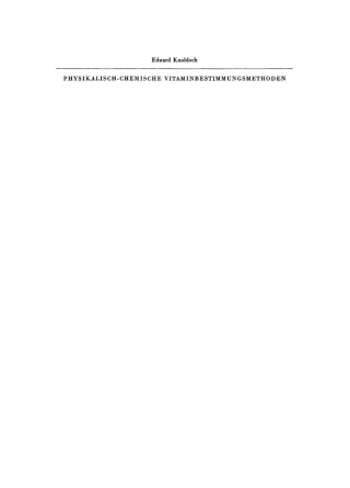 Cover image: Physikalisch-chemische Vitaminbestimmungsmethoden 1st edition 9783112762806