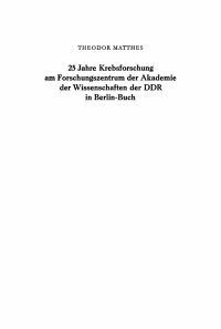 Cover image: 25 Jahre Krebsforschung am Forschungszentrum der Akademie der Wissenschaften der DDR in Berlin-Buch 1st edition 9783112763520