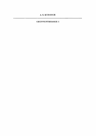 Cover image: Gruppentheorie I 1st edition 9783112764565