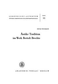 Cover image: Antike Tradition im Werk Bertolt Brechts 1st edition 9783112764701