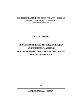 Cover image: Bruchstücke einer mittelassyrischen Vorschriftensammlung für die Akklimatisierung und Trainierung von Wagenpferden 1st edition 9783112766347