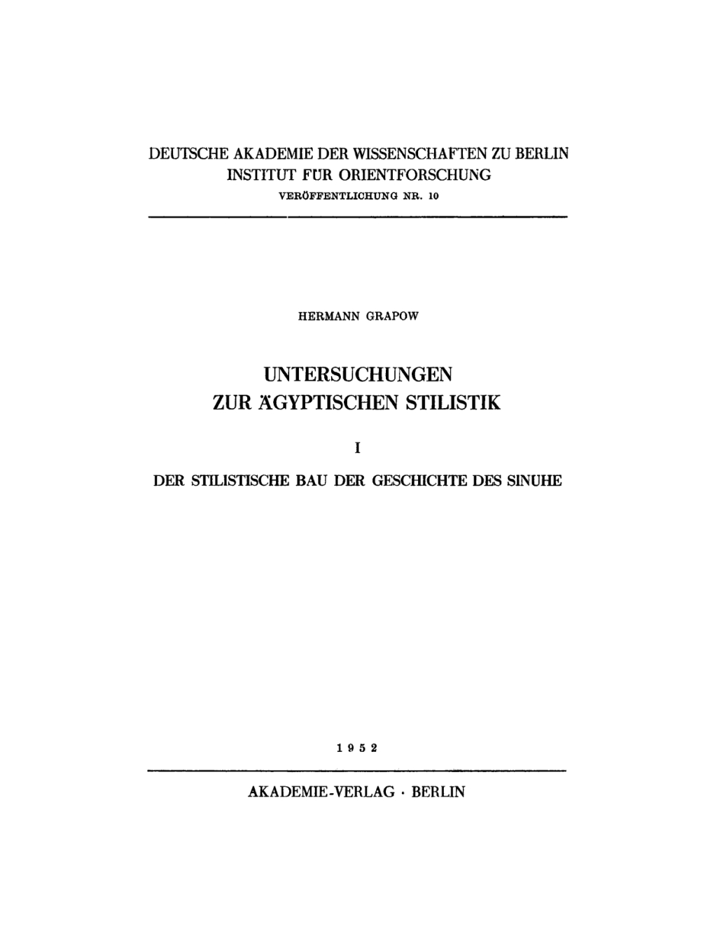 Der stilistische Bau der Geschichte des Sinuhe 1st Edition