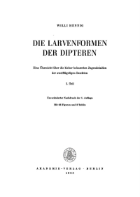 Imagen de portada: Willi Hennig: Die Larvenformen der Dipteren. Teil 1 1st edition 9783112766606