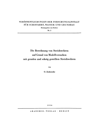 Cover image: Die Berechnung von Streichwehren auf Grund von Modellversuchen mit geraden und schräg gestellten Streichwehren 1st edition 9783112766828
