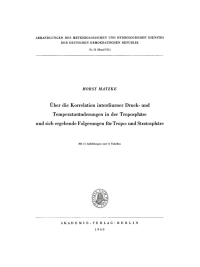 Cover image: Über die Korrelation interdiurner Druck- und Temperaturänderungen in der Troposphäre und sich ergebende Folgerungen für Tropo- und Stratosphäre 1st edition 9783112767689