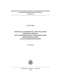 صورة الغلاف: Vertikale Ausbreitung der täglichen Temperaturwelle bei tagesperiodisch veränderlichem höhenabhängigem Austauschkoeffizienten 1st edition 9783112767764