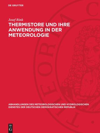 صورة الغلاف: Thermistore und ihre Anwendung in der Meteorologie 1st edition 9783112767825