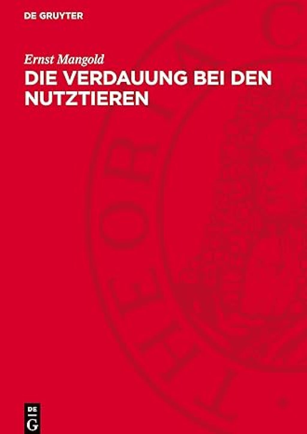 Die Verdauung bei den Nutztieren 1st Edition