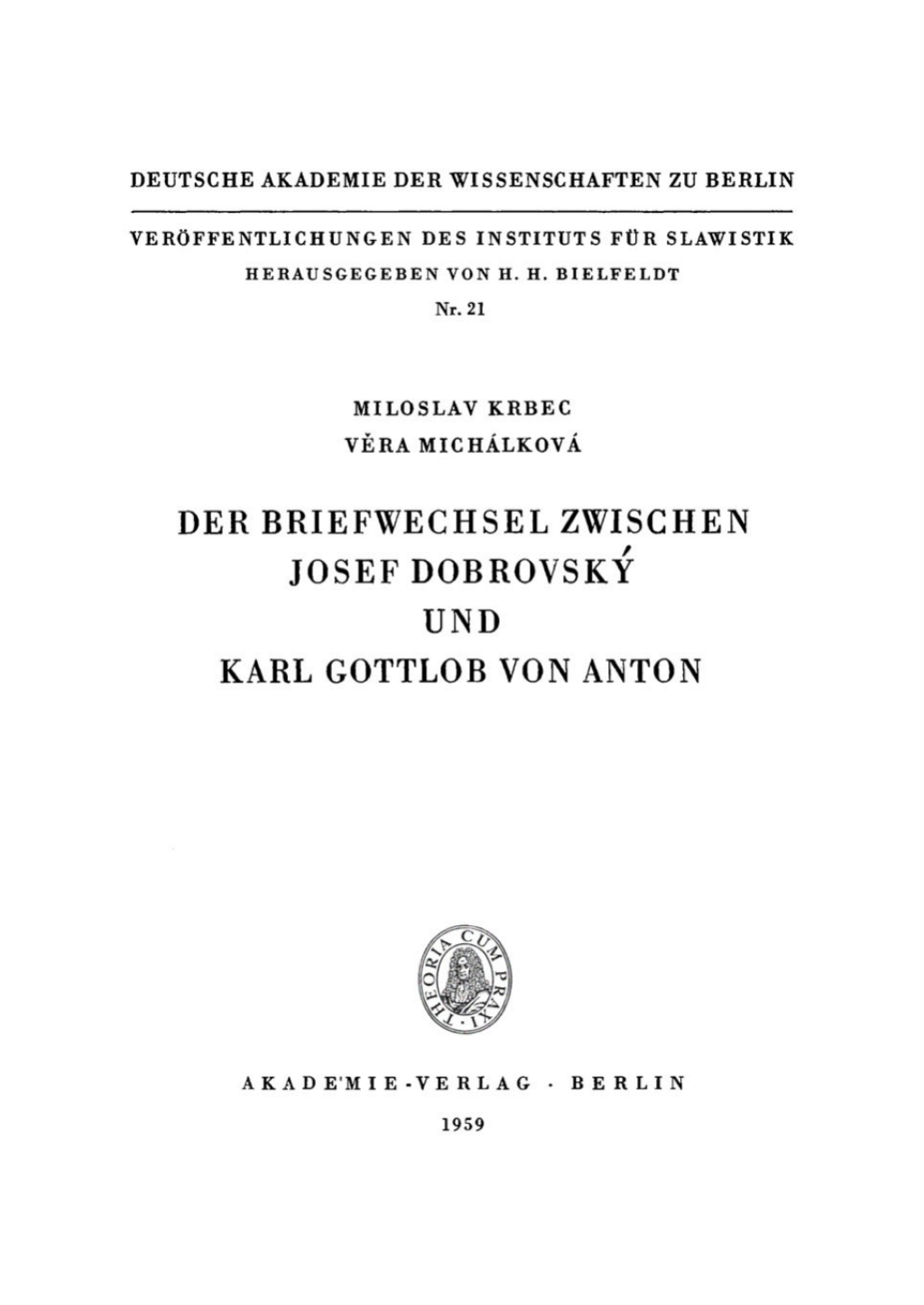 Der Briefwechsel zwischen Josef Dobrovský und Karl Gottlob von Anton 1st Edition