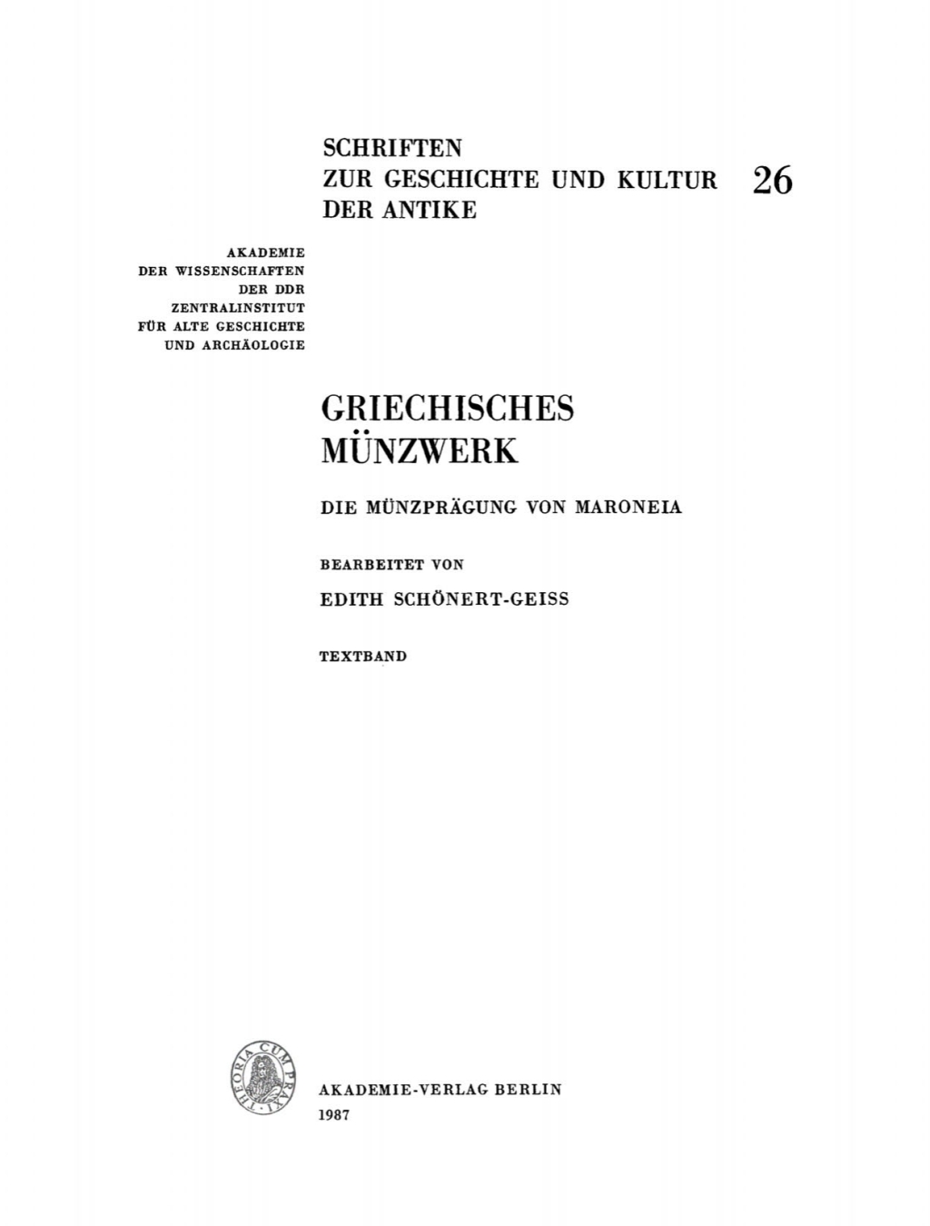 Griechisches Münzwerk. Die Münzprägung von Maroneia Textband 1st Edition