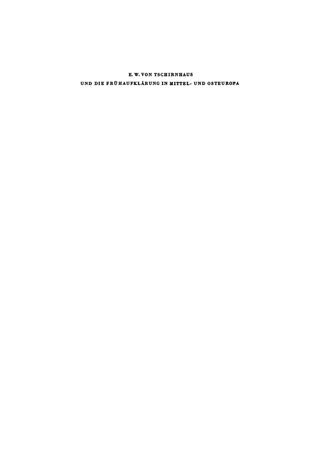 E. W. von Tschirnhaus und die Frühaufklärung in Mittel- und Osteuropa 1st Edition