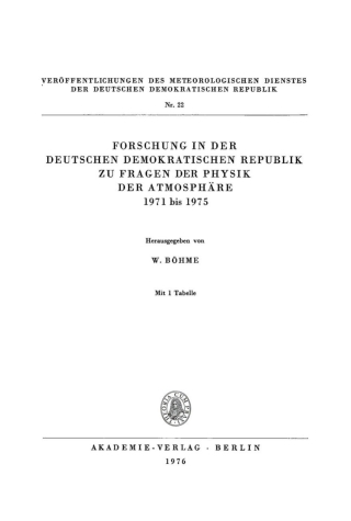 Cover image: Forschung in der Deutschen Demokratischen Republik zu Fragen der Physik der Atmosphäre 1971 bis 1975 1st edition 9783112771624