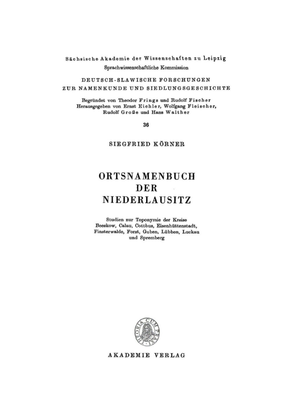 Ortsnamenbuch der Niederlausitz Studien zur Toponymie der Kreise Beeskow, Calau, Cottbus, Eisenhüttenstadt, Finsterwalde, Forst, Guben, Lübben, Luckau und Spremberg 1st Edition