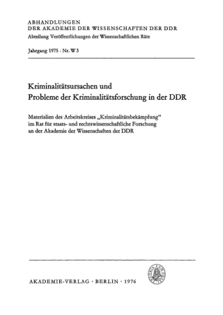 Omslagafbeelding: Kriminalitätsursachen und Probleme der Kriminalitätsforschung in der DDR 1st edition 9783112774724