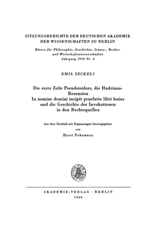 Cover image: Die erste Zeile Pseudoisidors, die Hadriana-Rezension „In nomine domini incipit praefatio libri huius und die Geschichte der Invokationen in den Rechtsquellen“ 1st edition 9783112775622
