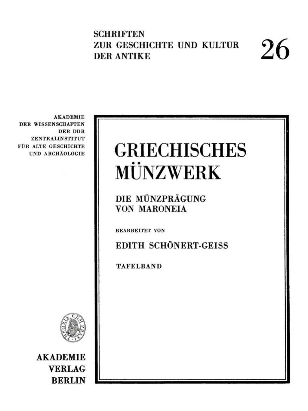 Griechisches Münzwerk, Tafelband Die Münzprägung von Maroneia 1st Edition