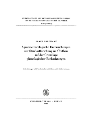 Cover image: Agrarmeteorologische Untersuchungen zur Standortforschung im Obstbau auf der Grundlage phänologischer Beobachtungen 1st edition 9783112779866