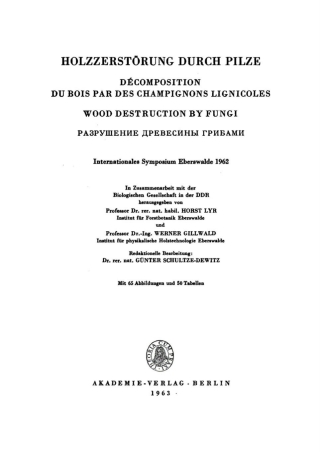 Cover image: Holzzerstörung durch Pilze / Décomposition du bois par des champignons lignicoles / Wood Destruction by Fungi 1st edition 9783112782729
